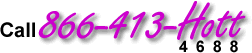 866-413-HOTT